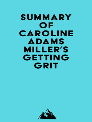 cover image of Summary of Caroline Adams Miller's Getting Grit